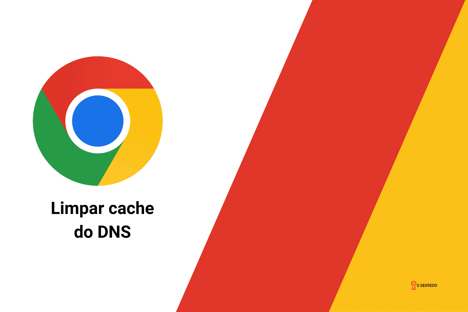 Saiba Como Limpar O Cache Do Dns No Google Chrome E Resolva Problemas De Conectividade, Atualize Registros Dns E Melhore Sua Privacidade