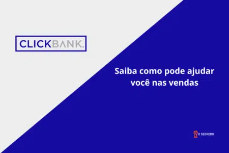 Saiba Como O Clickbank Pode Ajudar Você Nas Vendas